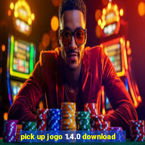 pick up jogo 1.4.0 download